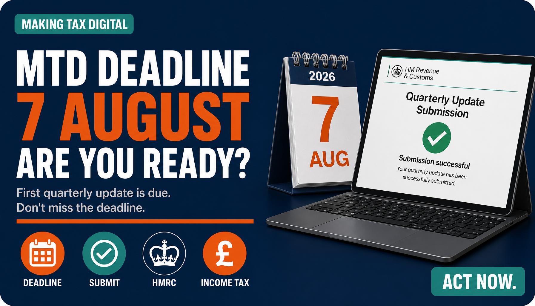 MTD for Income Tax: Your First Quarterly Deadline Is 7 August 2026