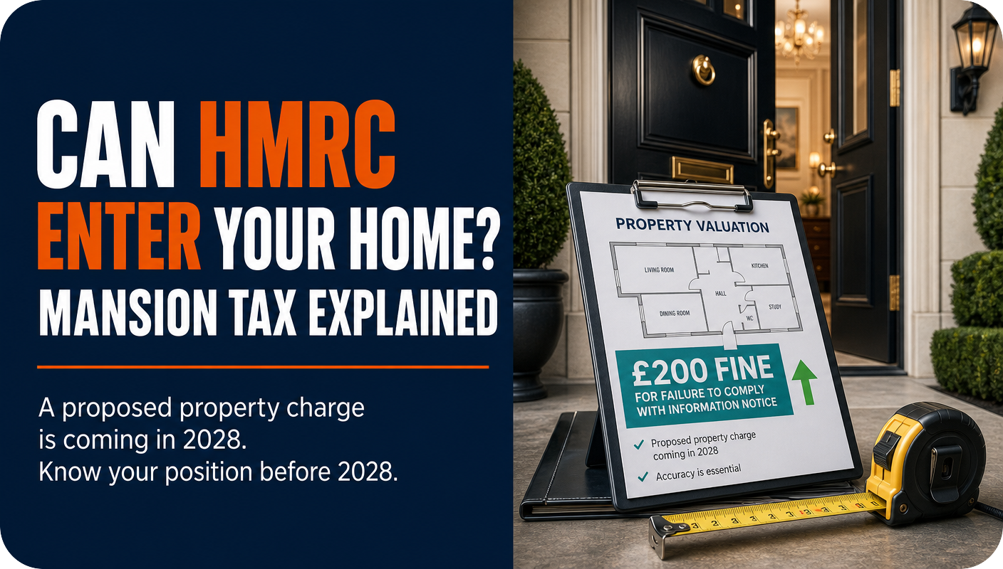 Can HMRC Really Walk Into Your Home? The Mansion Tax Explained