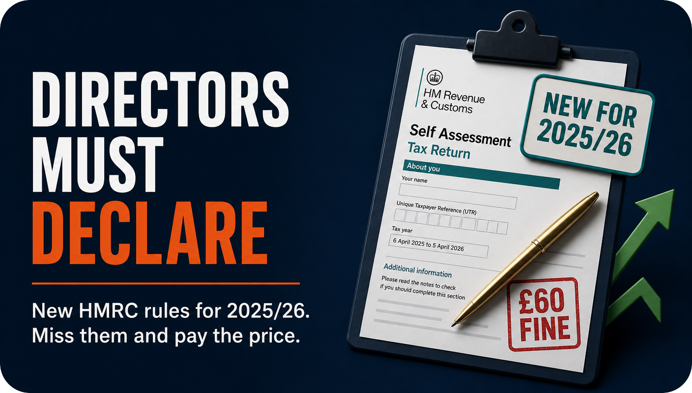 New HMRC Rules for Ltd Directors: What You Must Declare on Your 2025/26 Self Assessment